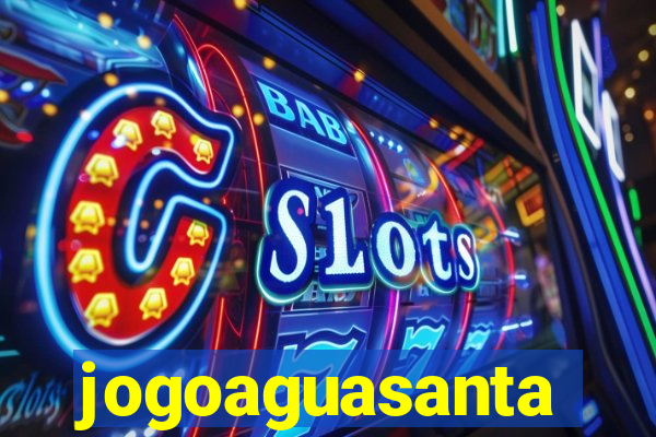 jogoaguasanta