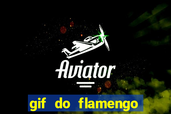 gif do flamengo para celular