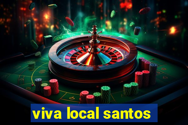 viva local santos