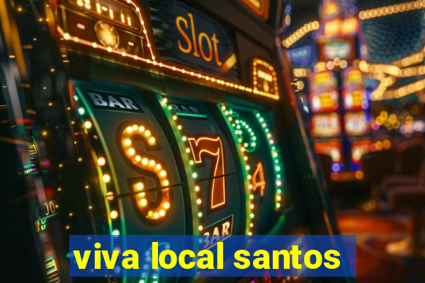 viva local santos