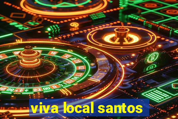 viva local santos
