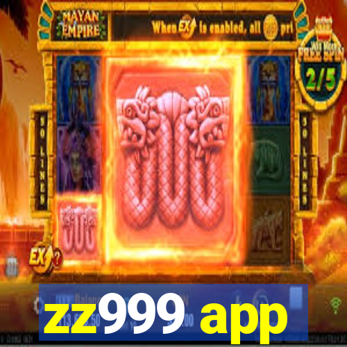 zz999 app