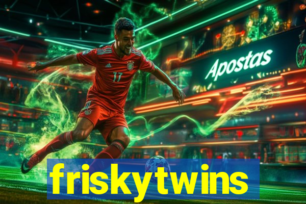 friskytwins