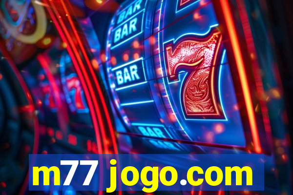 m77 jogo.com