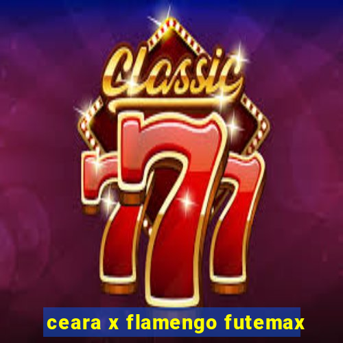 ceara x flamengo futemax