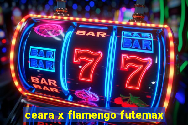 ceara x flamengo futemax