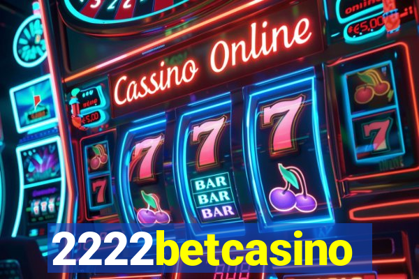 2222betcasino