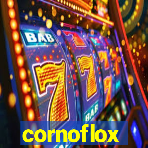 cornoflox