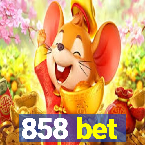 858 bet