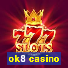 ok8 casino