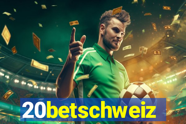 20betschweiz
