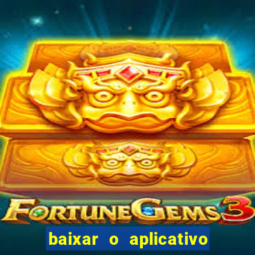 baixar o aplicativo bet nacional
