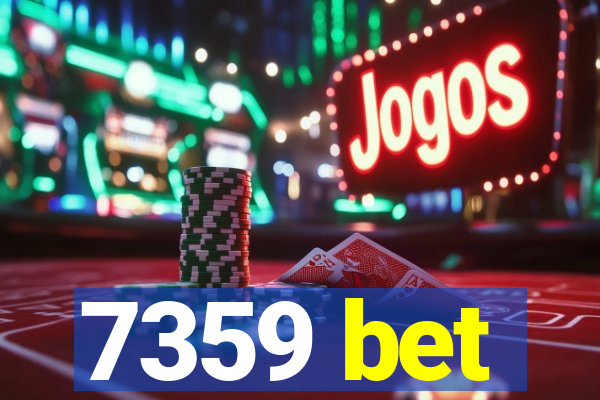 7359 bet