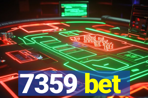 7359 bet