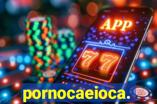 pornocaeioca.