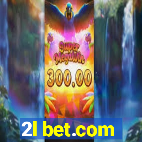 2l bet.com