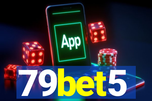 79bet5