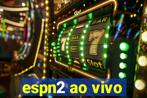 espn2 ao vivo