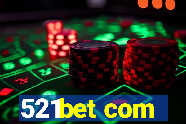 521bet com
