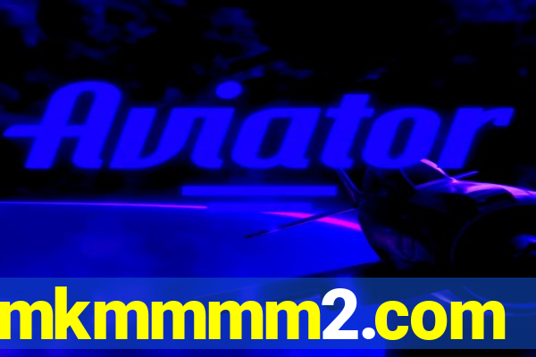 mkmmmm2.com