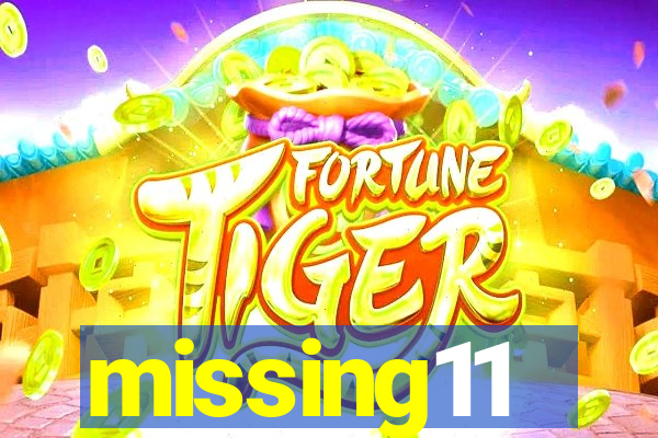 missing11