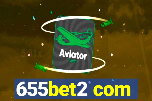 655bet2 com