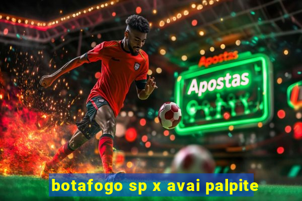 botafogo sp x avai palpite