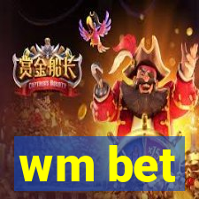 wm bet