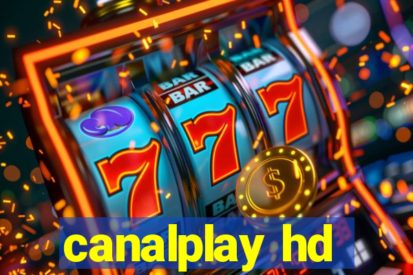 canalplay hd