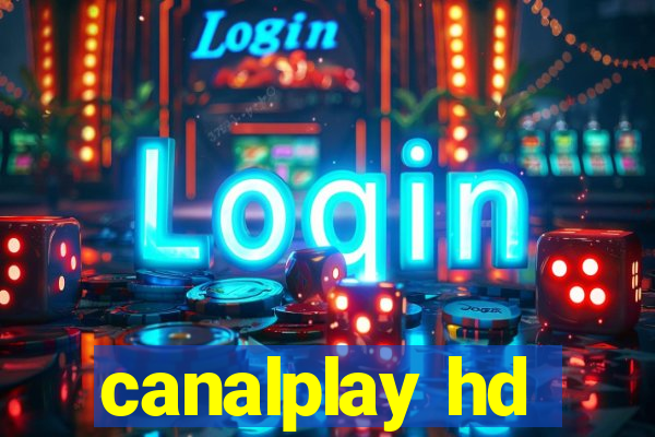 canalplay hd