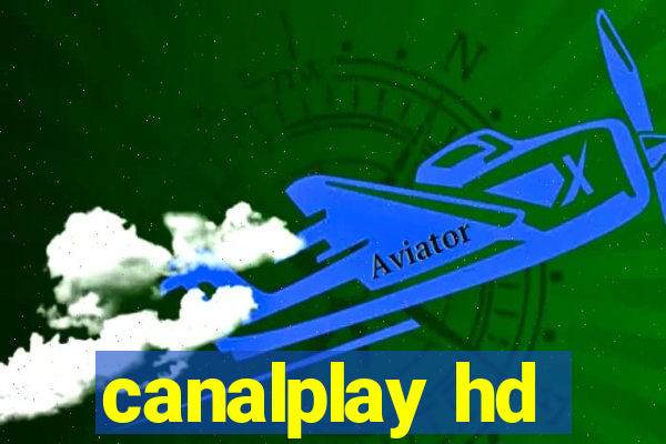 canalplay hd