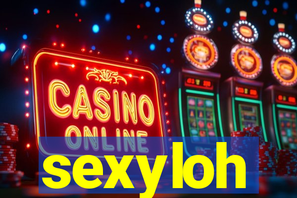 sexyloh