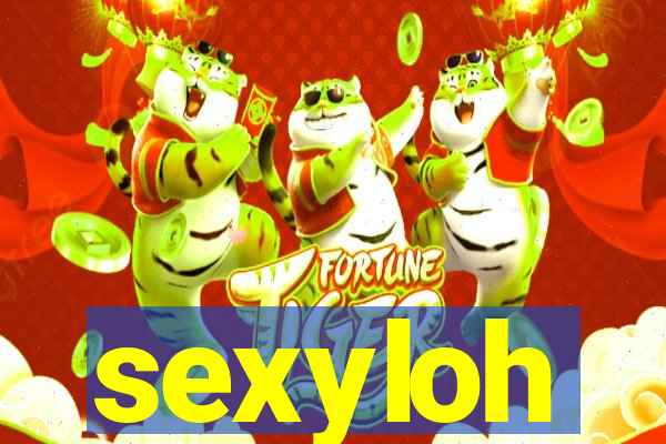 sexyloh