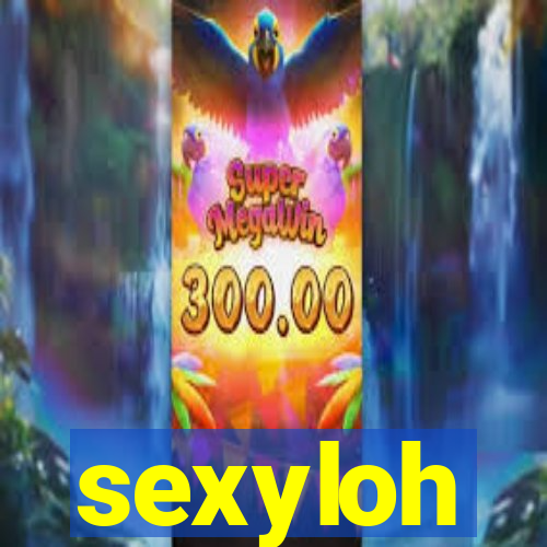 sexyloh