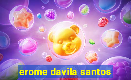erome davila santos