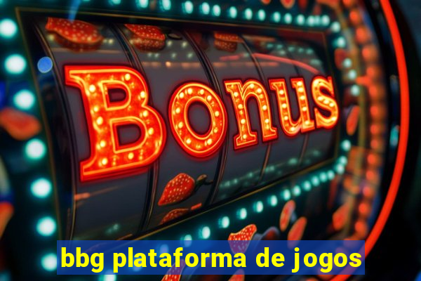 bbg plataforma de jogos