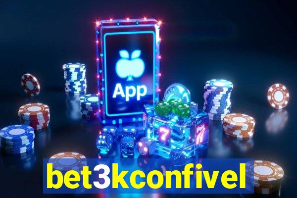bet3kconfivel