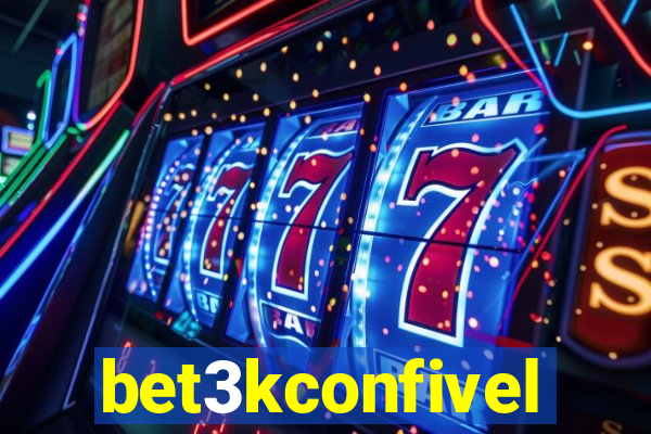 bet3kconfivel