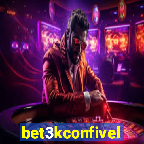 bet3kconfivel