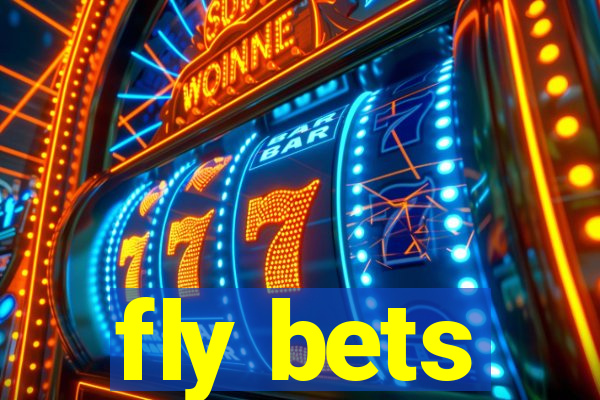fly bets