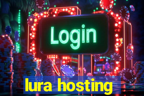lura hosting