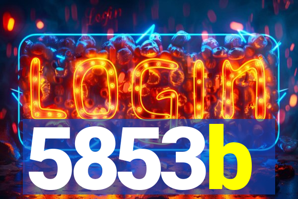 5853b
