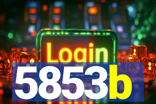 5853b