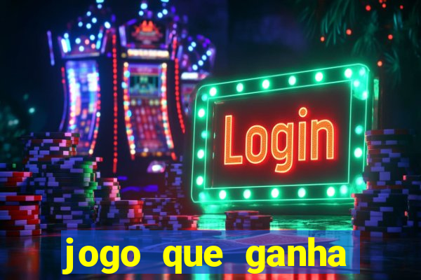 jogo que ganha dinheiro na internet