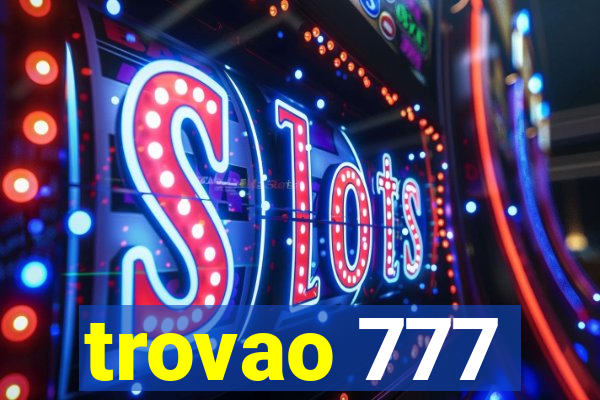 trovao 777