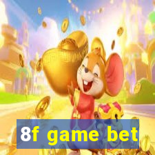8f game bet