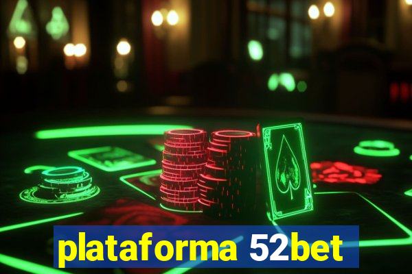 plataforma 52bet