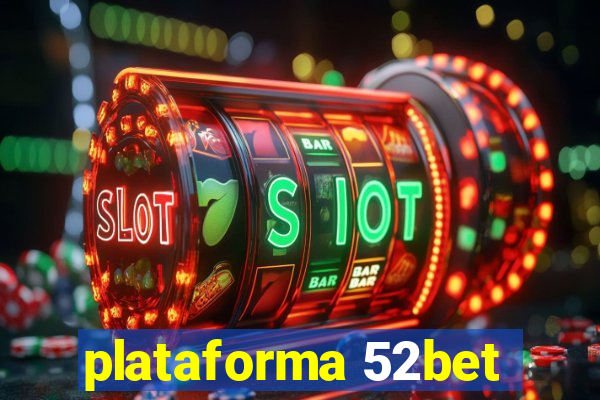 plataforma 52bet
