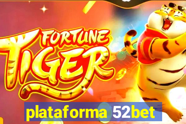 plataforma 52bet