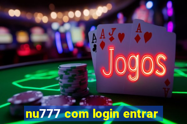 nu777 com login entrar